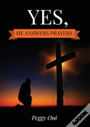 Capa do artigo Yes, He Answers Prayers