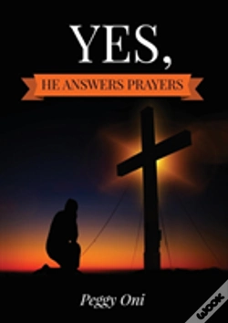 Capa do artigo Yes, He Answers Prayers
