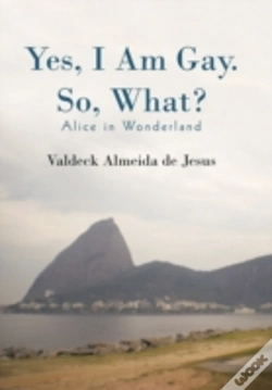 Capa do artigo Yes, I Am Gay. So, What?