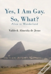 Capa do artigo Yes, I Am Gay. So, What?