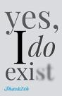 Yes, I Do Exist - Preview