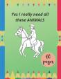 Yes I Really Need All These Animals - Preview
