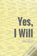 Yes, I Will