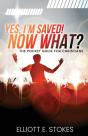 Yes, I'M Saved! Now What? - Preview