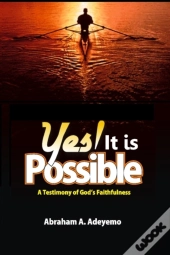 Yes It Is Possible