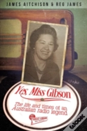 Yes, Miss Gibson