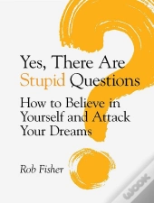 Yes, There Are Stupid Questions