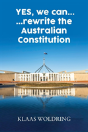Yes, We Can... ... Rewrite The Australian Constitution - Preview