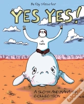 Yes Yes! A Sloth And Manatee Collection