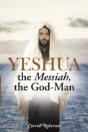Yeshua, The Messiah, The God-Man - Preview