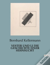 Yester Und Li Die Geschichte Einer Sehnsucht