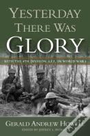 Yesterday There Was Glory