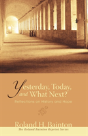 Yesterday, Today, And What Next? - Preview