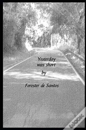Capa do artigo Yesterday Was Short