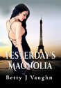 Yesterdays Magnolia - Preview