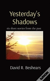 Yesterday'S Shadows