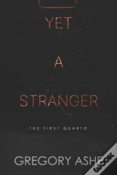 Yet A Stranger