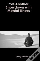 Yet Another Showdown With Mental Illness