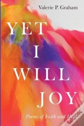 Yet I Will Joy
