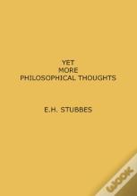 Yet More Philosophical Thoughts