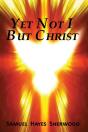 Yet Not I But Christ - Preview
