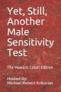 Yet, Still, Another Male Sensitivity Test - Preview