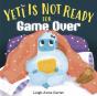 Yeti Is Not Ready For Game Over - Preview
