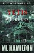 Yetis In Whistler
