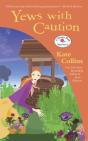 Yews With Caution - Preview