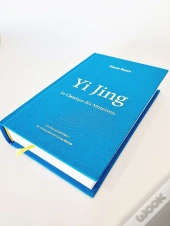 Yi Jing, Le Classique Des Mutations