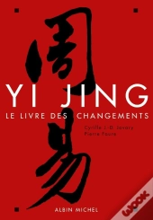 Yi Jing ; Le Livre Des Changements (Édition 2012)