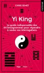 Yi King : Le Guide Indispensable Des 64 Hexagrammes Pour Répondre À Toutes Vos Interrogations - Preview