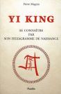 Yi King ; Se Connaître Par Son Hexagramme De Naissance - Preview