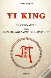 Capa do artigo Yi King ; Se Connaître Par Son Hexagramme De Naissance