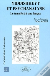 Yiddishkeyt Et Psychanalyse ; Le Transfert À Une Langue