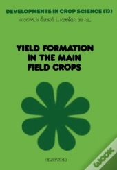 Yield Formation In The Main Field Crops