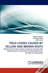 Yield Losses Caused By Yellow And Brown Rusts