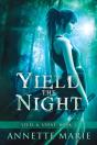 Yield The Night - Preview
