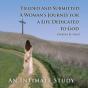 Yielded And Submitted: A Woman'S Journey For A Life Dedicated To God An Intimate Study - Preview
