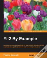 Yii2 By Example