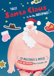 Capa do artigo Yikes! Santa Claus Is In His Underpants!
