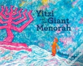 Yitzi And The Giant Menorah