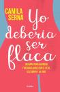 Yo Debería Ser Flaca - Preview