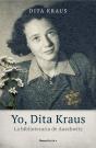 Yo, Dita Kraus. La Bibliotecaria De Auschwitz - Preview