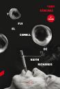 Yo Fui El Camello De Keith Richards (2.ª Edición) - Preview