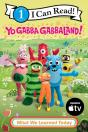 Yo Gabba Gabbaland!: What We Learned Today - Preview