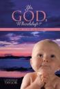 Yo, God, Whaddup? - Preview
