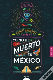 Capa do artigo Yo No He Muerto En México