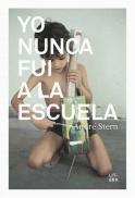Yo Nunca Fui A La Escuela