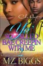 Yo' So Called Bae Creepin With Me 2 - Preview